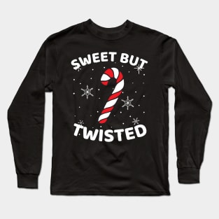 Christmas Candy Cane Sweet But Twisted Funny Christmas Xmas Long Sleeve T-Shirt